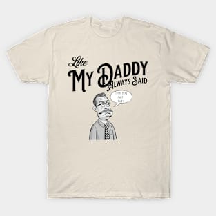 That boy ain’t right T-Shirt